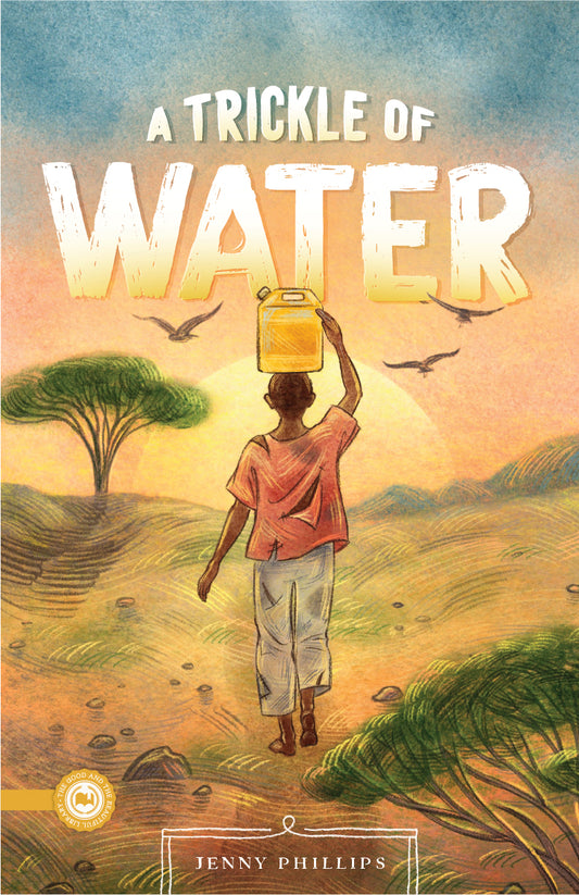 The book cover of A Trickle of Water by Jenny Phillips | The Good and the Beautiful