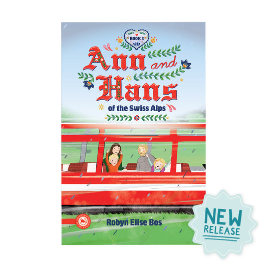 Ann and Hans of the Swiss Alps Book 3