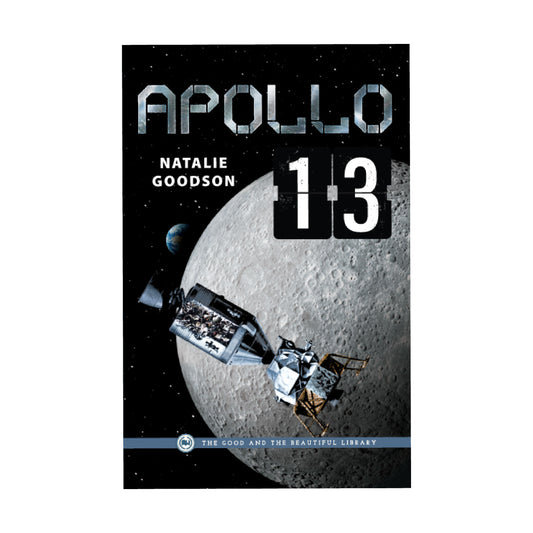 The cover of the book "Apollo 13" by Natalie Goodson | The Good and the Beautiful