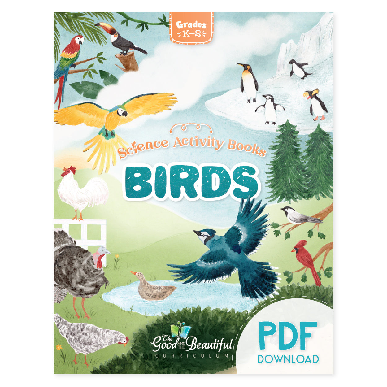 Grades K-2 Birds Science Activity Book with the text "PDF Download" on the bottom corner | The Good and the Beautiful
