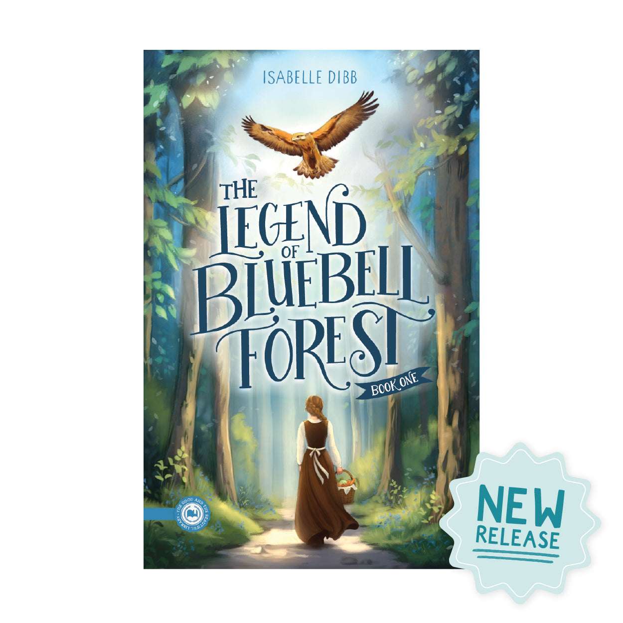 New book release "The Legend of Bluebell Forest" book one by Isabelle Dibb | The Good and the Beautiful