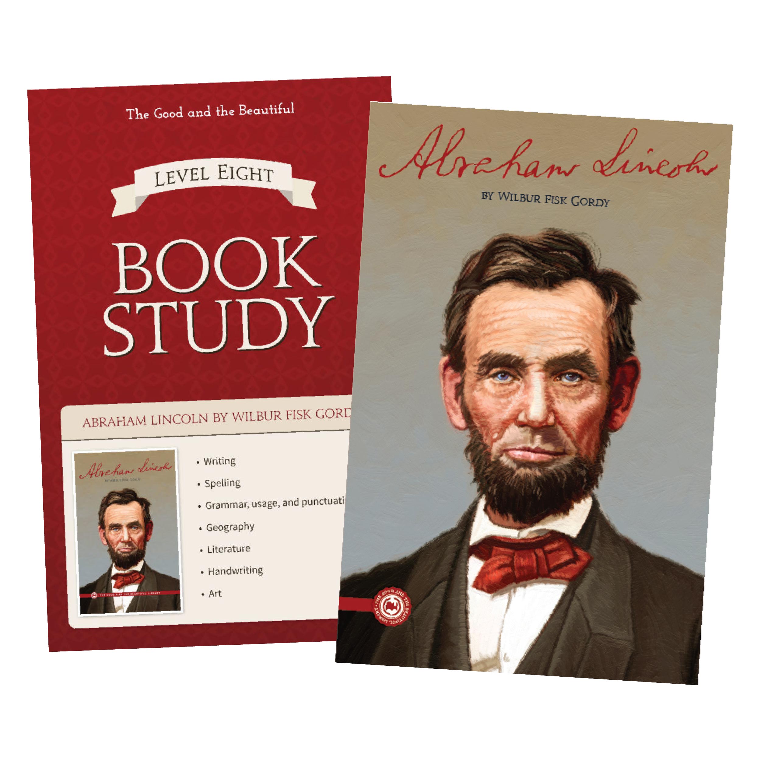 Level 8 Book Study: Abraham Lincoln | The Good and the Beautiful
