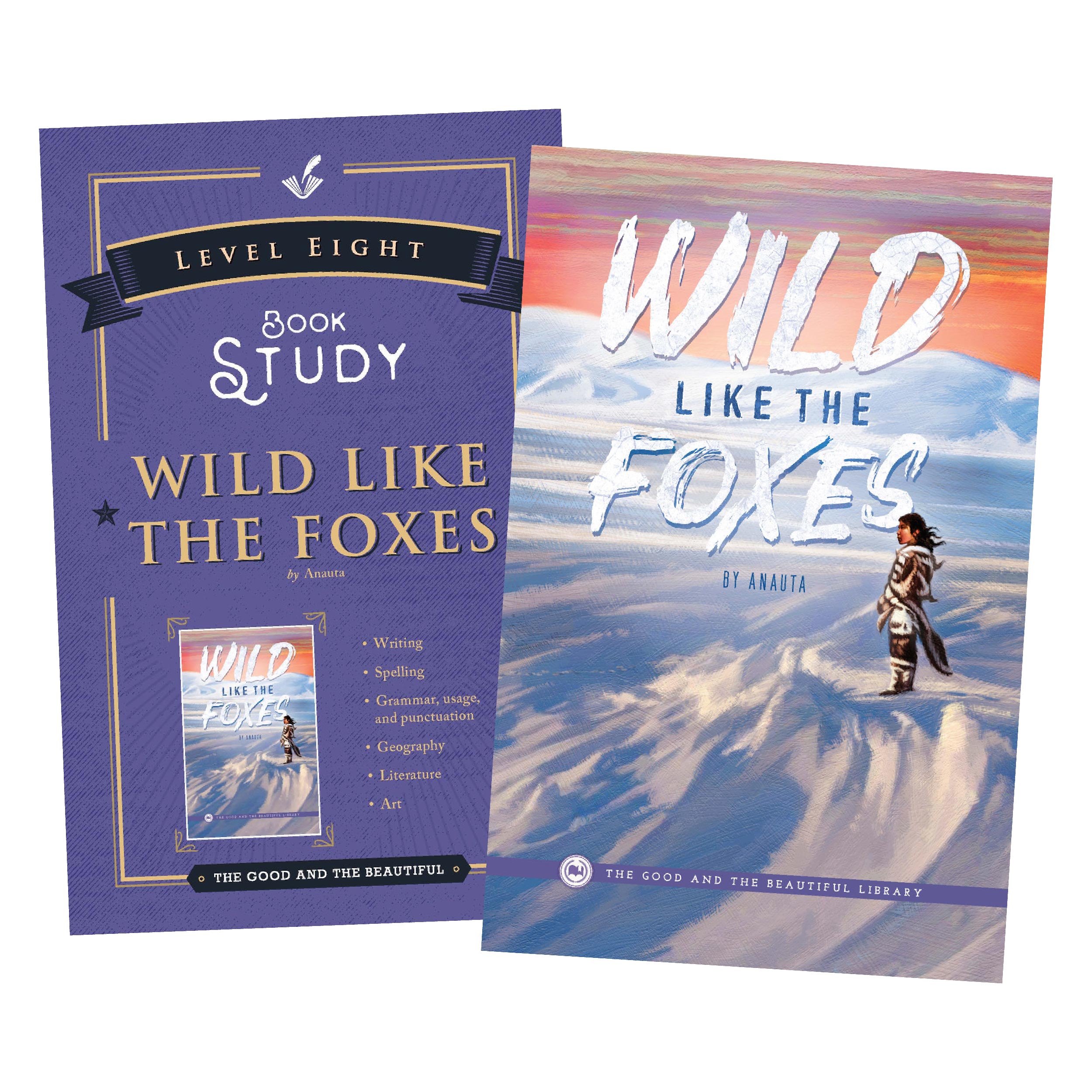 Level 8 Book Study: Wild Like The Foxes | The Good and the Beautiful