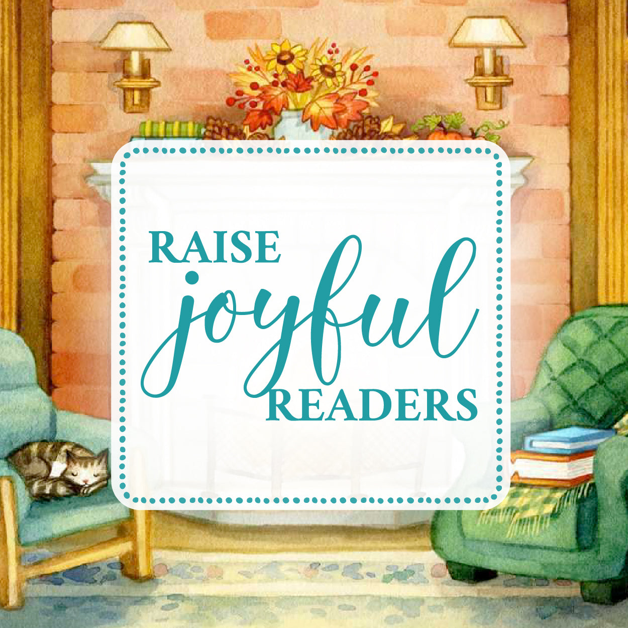 An illustrated background with chairs, books, and a sleeping cat and the text "Raise joyful Readers" | The Good and the Beautiful