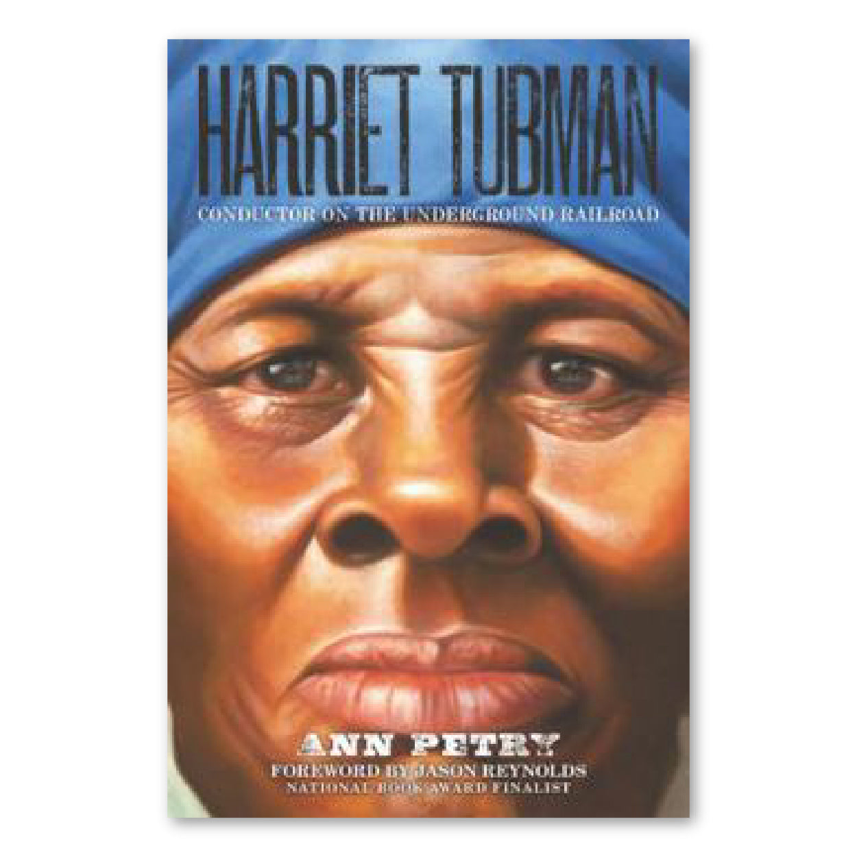 The cover of the book "Harriet Tubman: Conductor of the Underground Railroad" by Ann Petry | The Good and the Beautiful