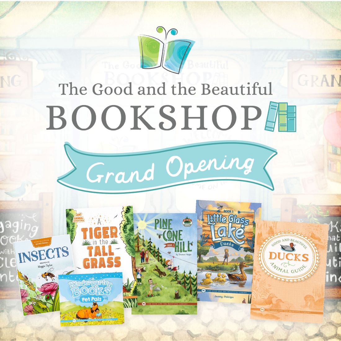 The Good and the Beautiful Bookshop Grand Opening  — The Good and the Beautiful