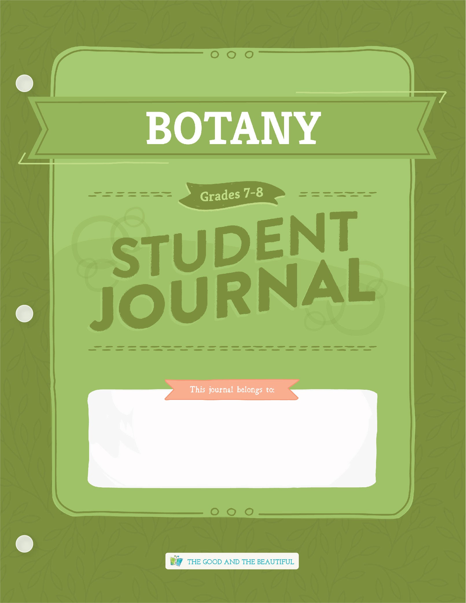 Botany Science Student Journal: Grades 7–8 | The Good and The Beautiful