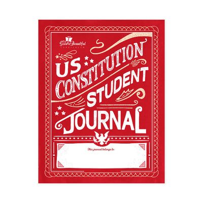 US Constitution Student Journal cover | The Good and the Beautiful