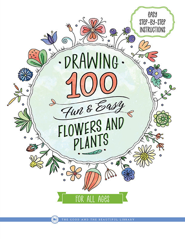 Drawing 100 Fun & Easy Flowers and Plants