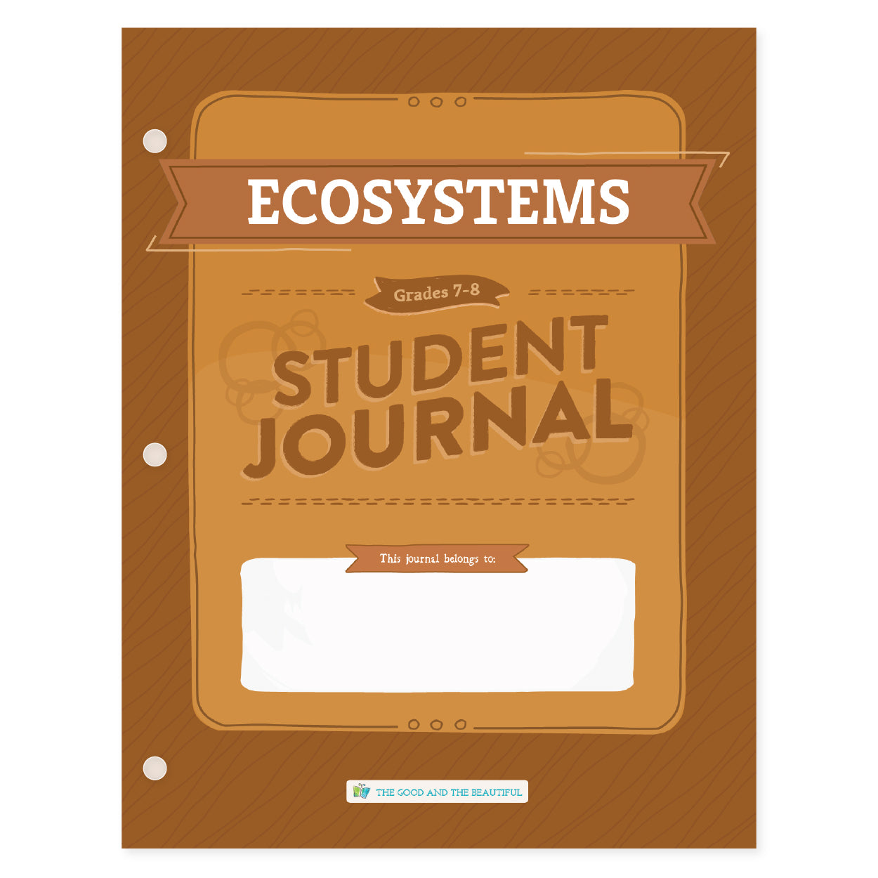Ecosystems student journal for grades 7-8 | The Good and the Beautiful
