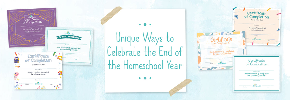 Unique Ways to Celebrate the End of a Homeschool Year | The Good and ...