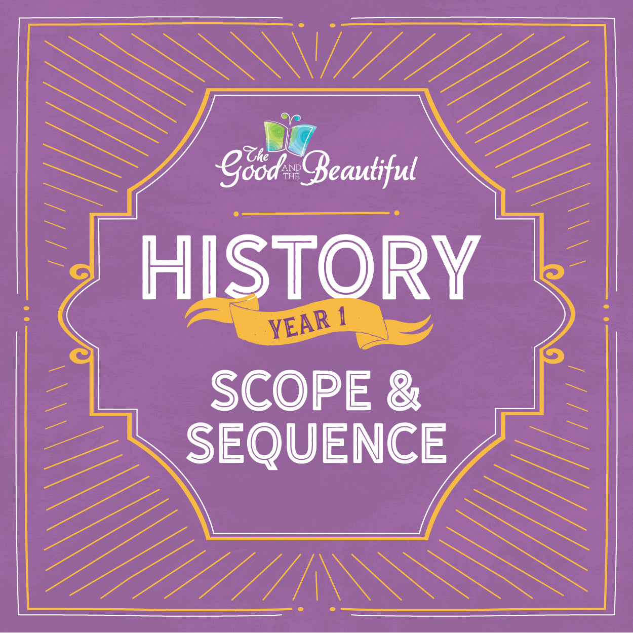 History Year 1 Scope & Sequence | The Good and the Beautiful  