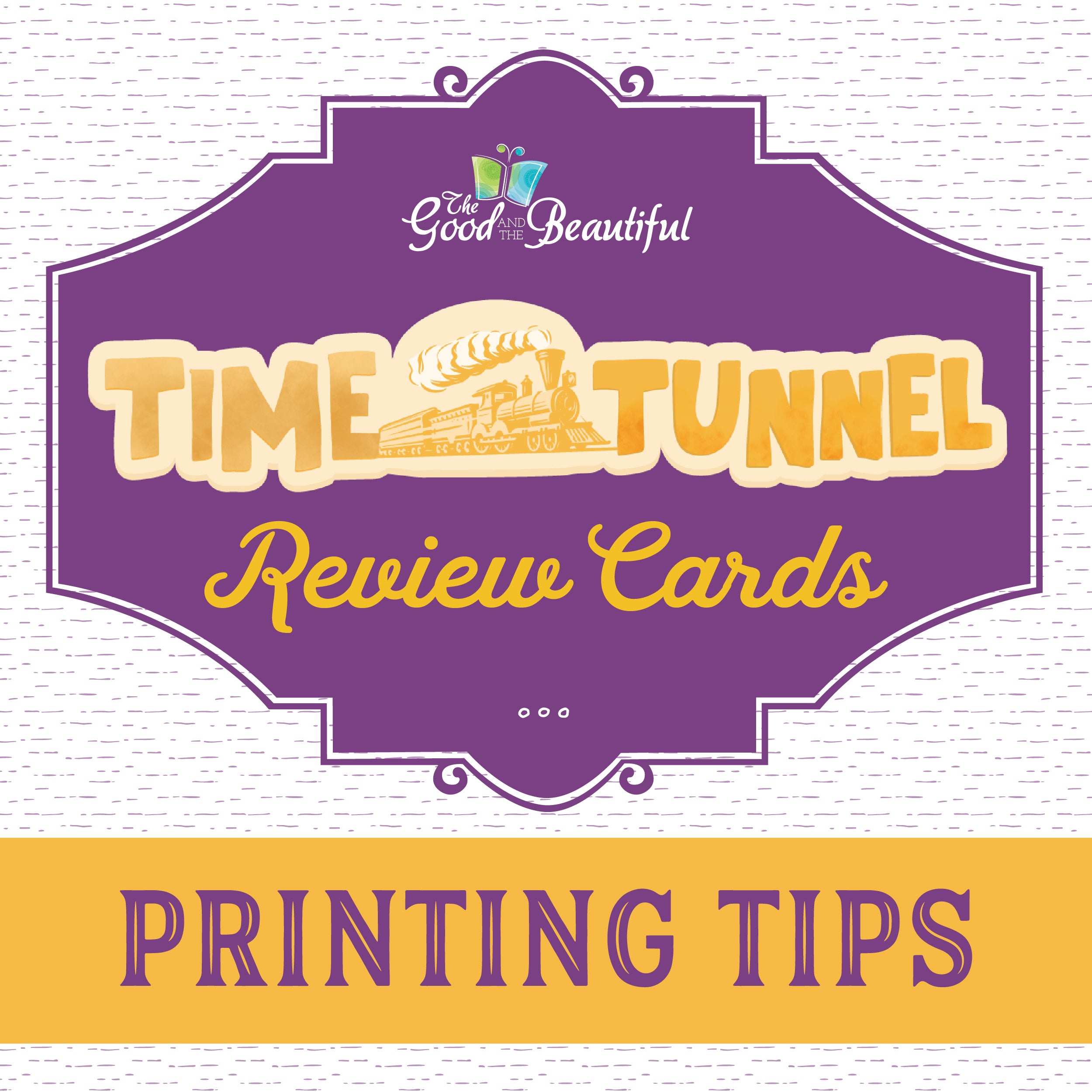 History Time Tunnel Review Cards Printing Tips | The Good and the Beautiful  