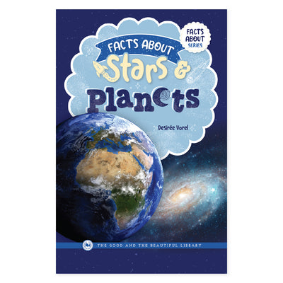 The cover of the book "Facts About Stars & Planets" by Desiree Vorel | The Good and the Beautiful