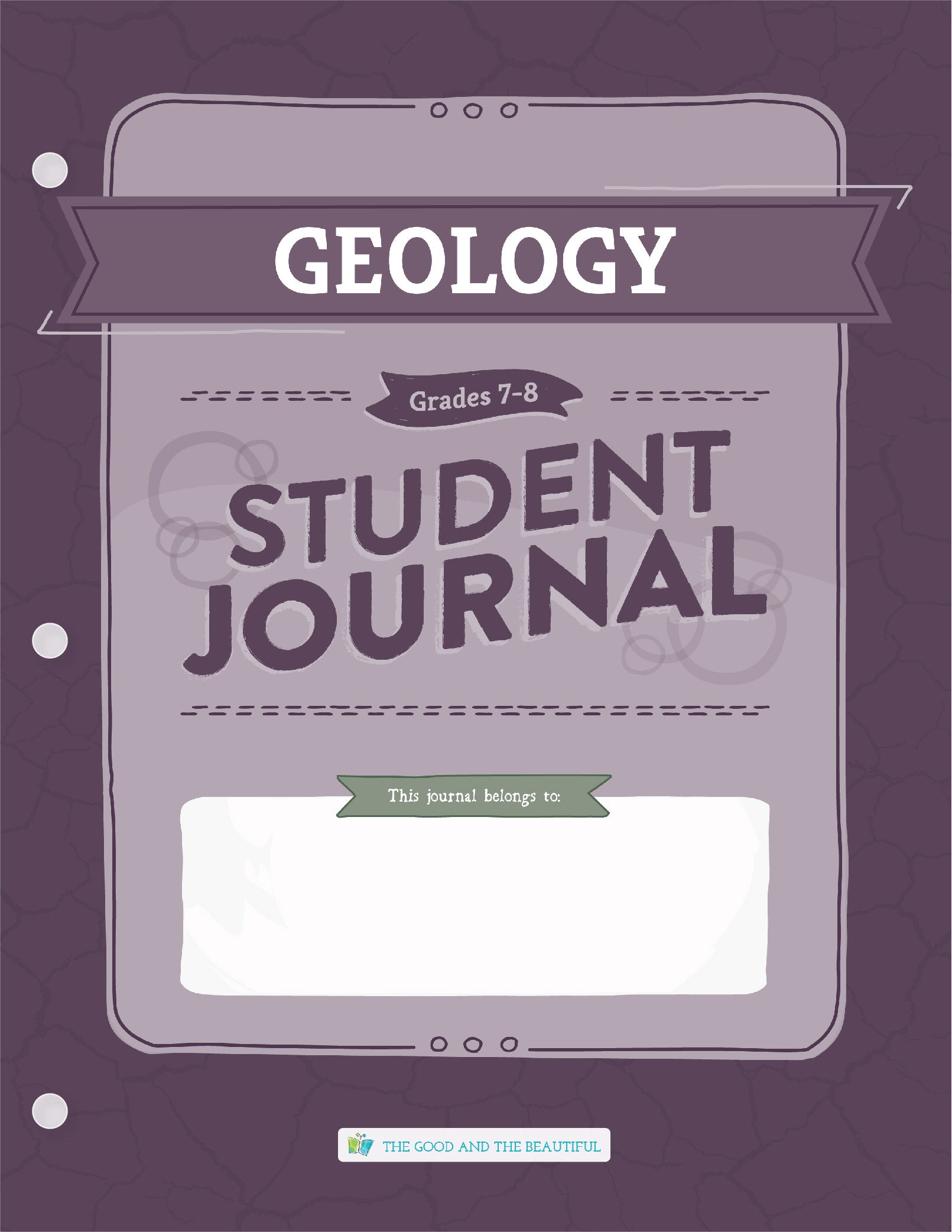 Geology Science Student Journal: Grades 7–8 | The Good and The Beautiful
