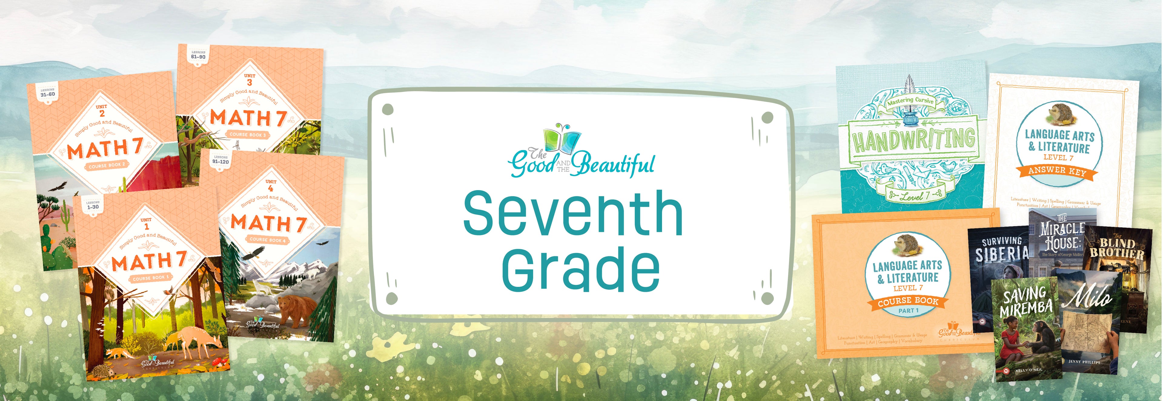 A banner with the text "Seventh Grade" with a collage on either side of level 7 course materials | The Good and the Beautiful