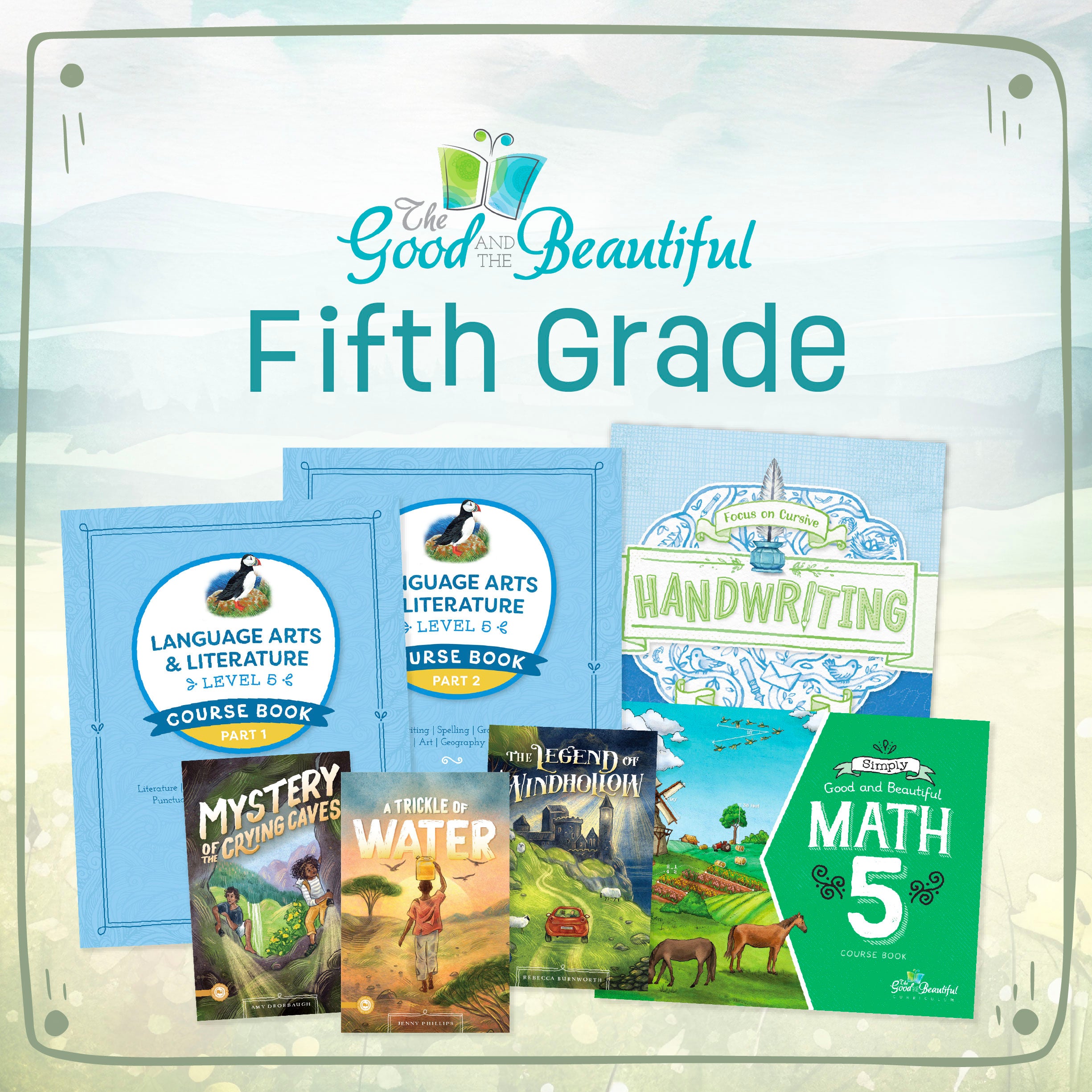 A collage of the level 5 language arts, math, and handwriting course book covers with the text "Fifth Grade" | The Good and the Beautiful