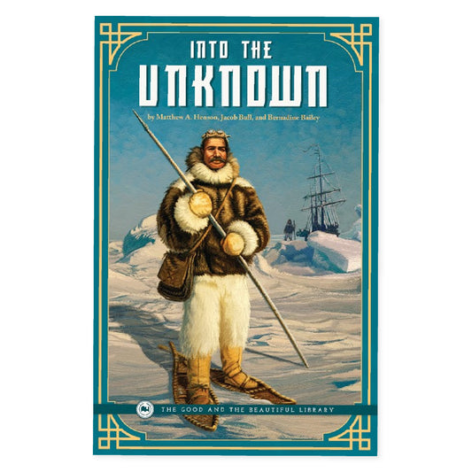 The cover of the book "Into the Unknown" | The Good and the Beautiful