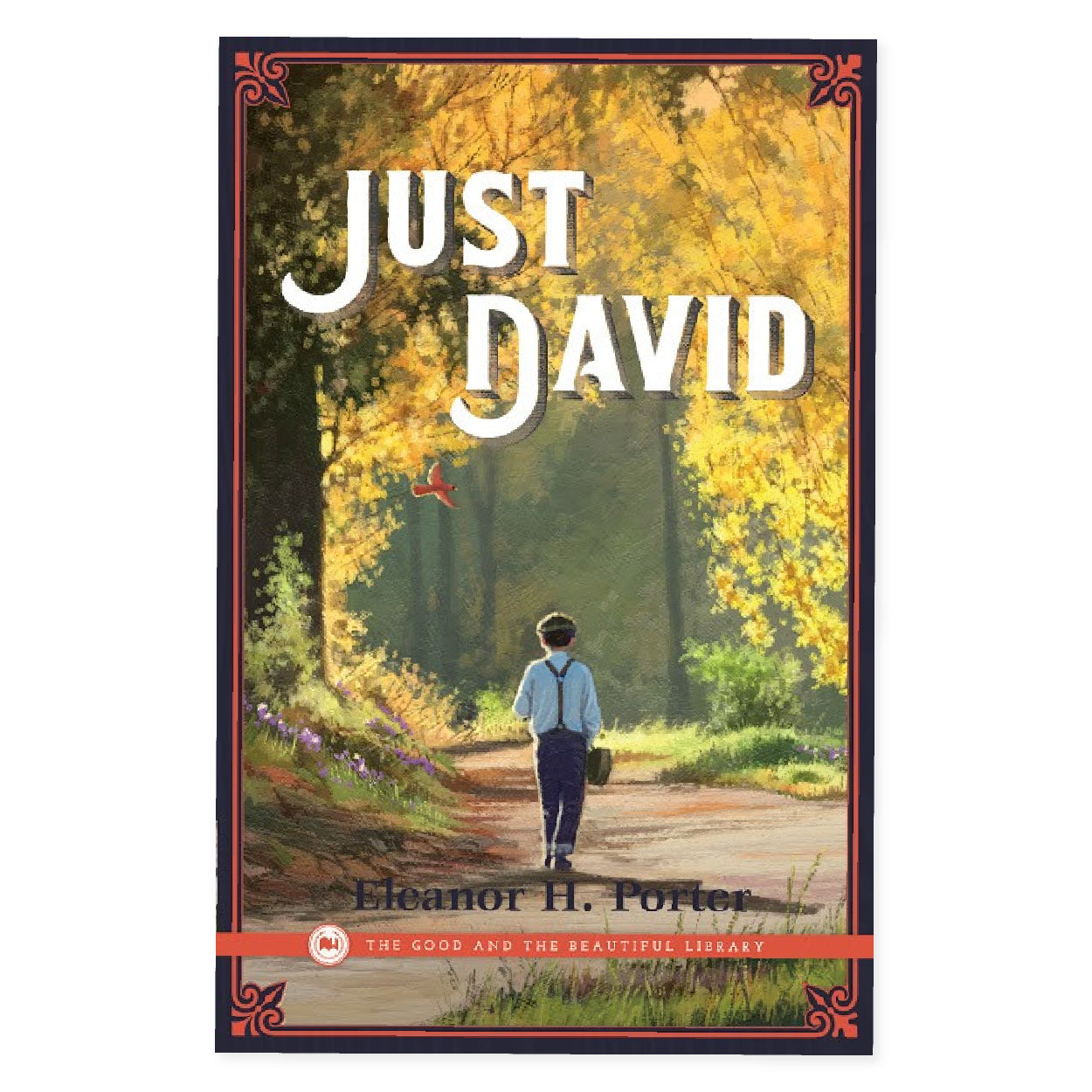 The cover of the book "Just David" by Eleanor H. Porter | The Good and the Beautiful
