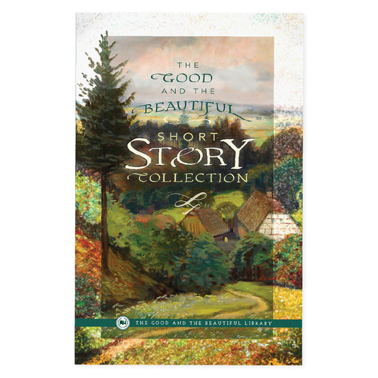 The cover of the book "Short Story Collection" | The Good and the Beautiful
