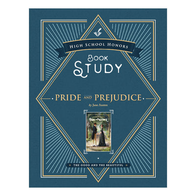 High School Honors Book Study "Pride and Prejudice" by Jane Austen | The Good and the Beautiful