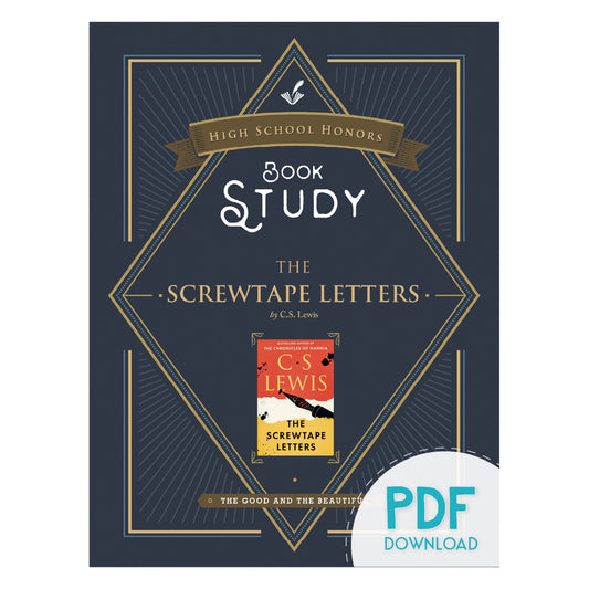 High School Honors Book Study "The Screwtape Letters" by C.S Lewis PDF download | The Good and the Beautiful