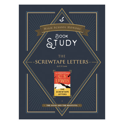 High School Honors Book Study "The Screwtape Letters" by C.S Lewis | The Good and the Beautiful