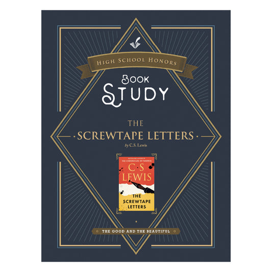 High School Honors Book Study "The Screwtape Letters" by C.S Lewis | The Good and the Beautiful