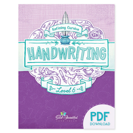 Handwriting PDF Level 6 | The Good and the Beautiful