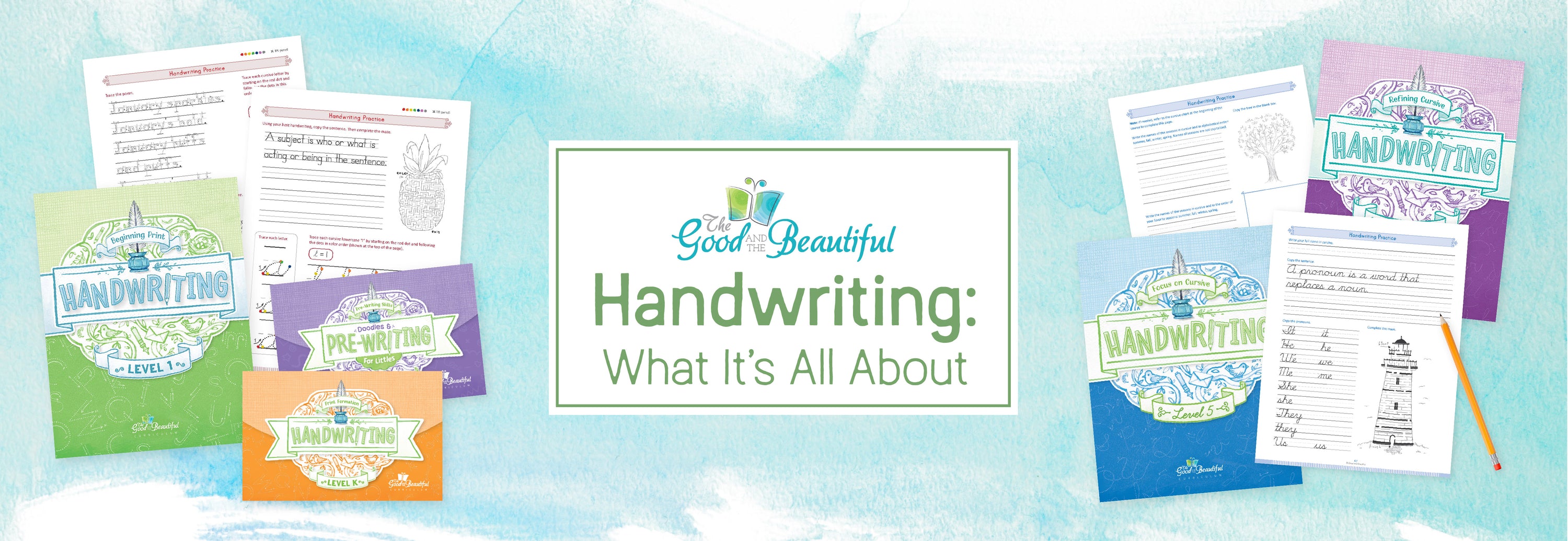 The Good and the Beautiful Handwriting What It's All About