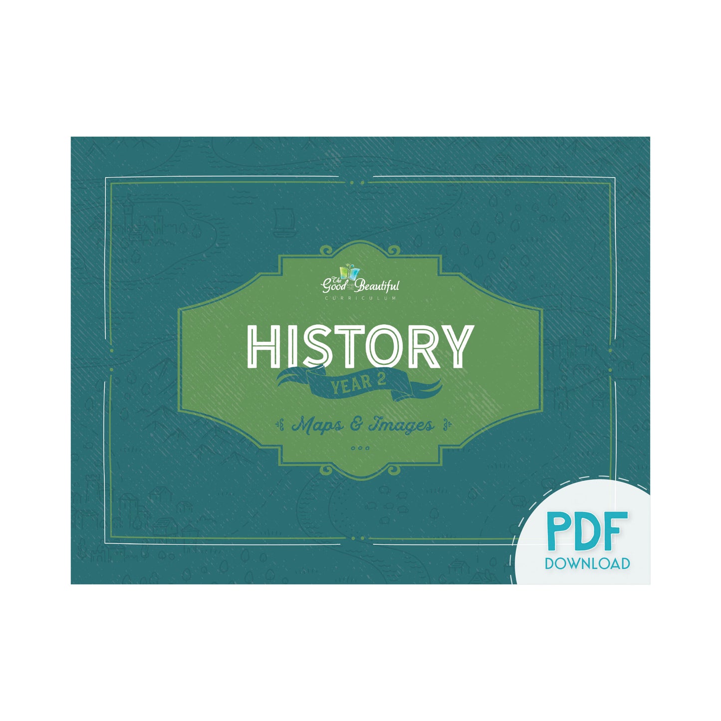 History Year 2 Maps and Images PDF Download | The Good and the Beautiful