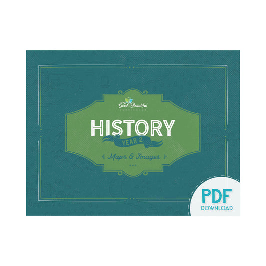 History Year 2 Maps and Images PDF Download | The Good and the Beautiful