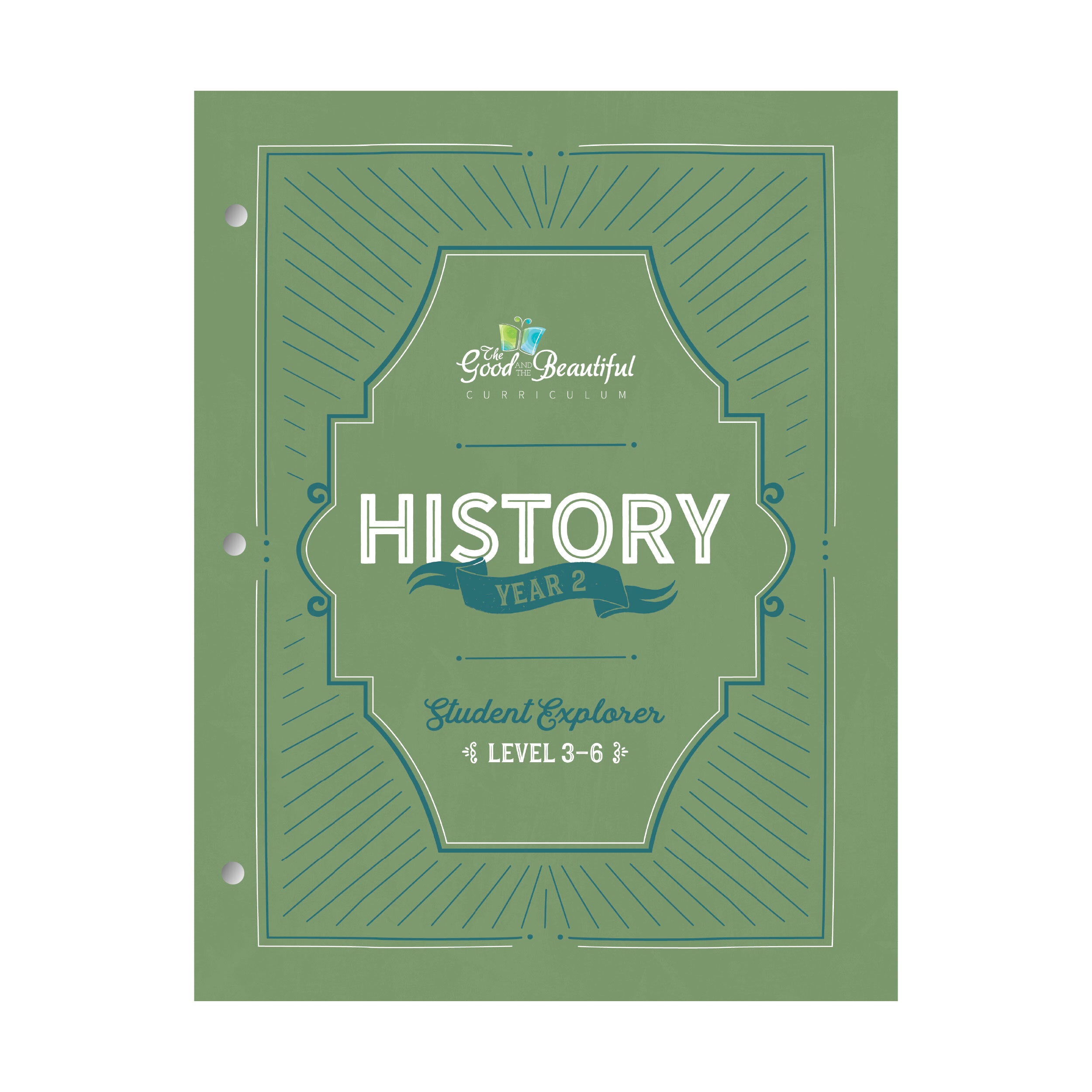 History Year 2 Student Explorer Book Level 3-6 | The Good and the Beautiful