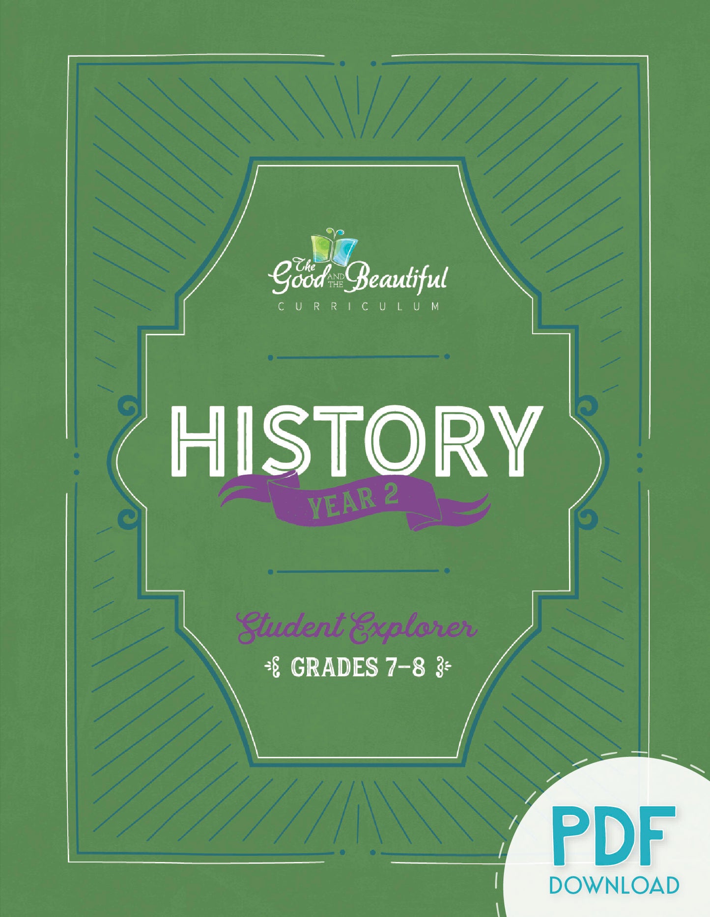 History Year 2 Grades 7-8 Student Explorer PDF Download | The Good and the Beautiful