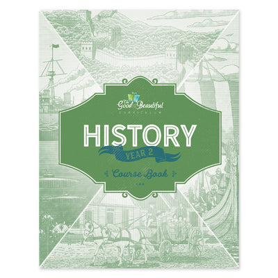 The cover of the History year 2 course book | The Good and the Beautiful