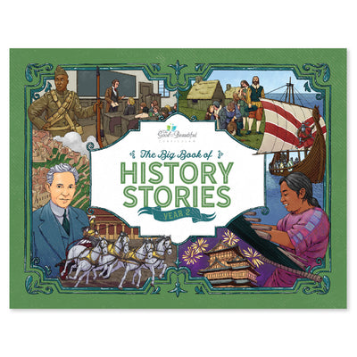 The cover of The Big Book of History Stories: year 2 course book | The Good and the Beautiful