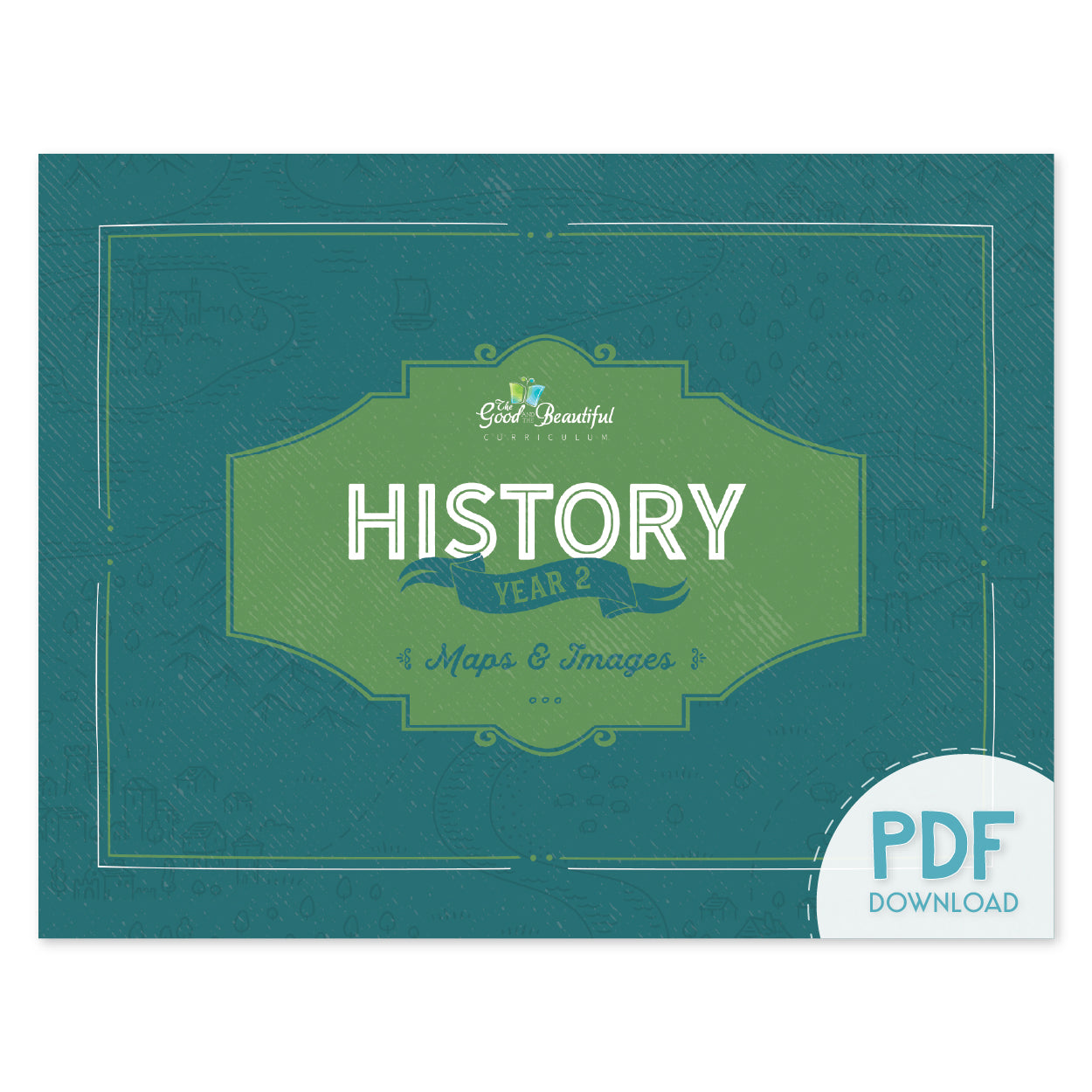 The cover of the History year 2 maps and images as the PDF download version | The Good and the Beautiful