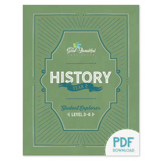 The cover of the History year 2 student explorer for levels 3-6 as the PDF download version | The Good and the Beautiful