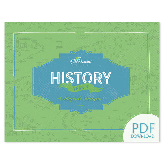 The cover of History Year 3 Maps and Images PDF download | The Good and the Beautiful