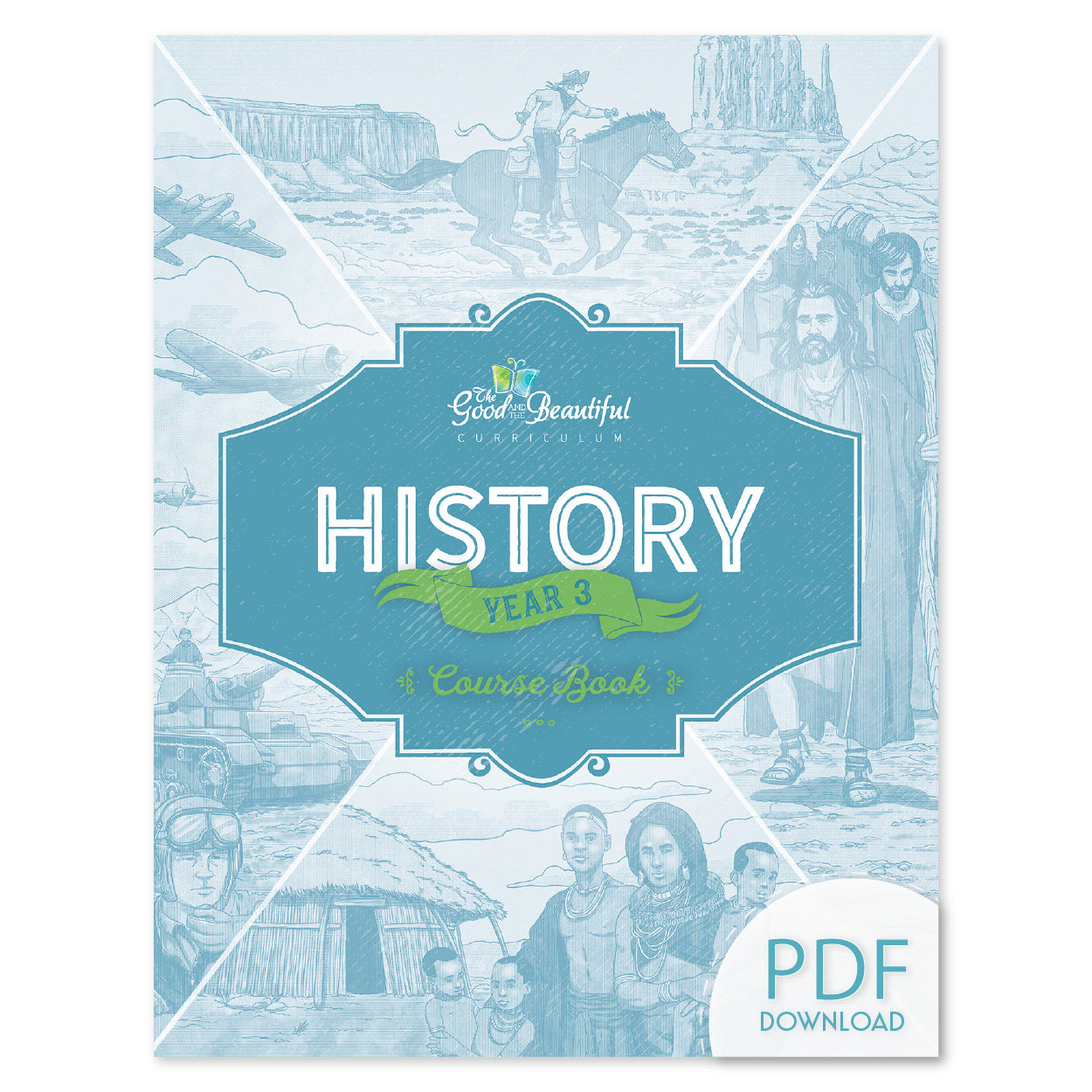 The cover of History Year 3 course book PDF download | The Good and the Beautiful