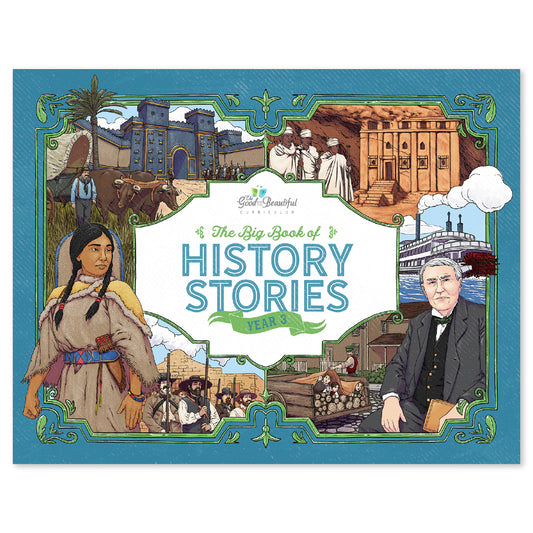 The cover of The Big Book of History Stories Year 3 | The Good and the Beautiful