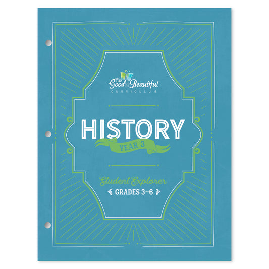 The cover of History Year 3 Student Explorer for Grades 3-6 | The Good and the Beautiful