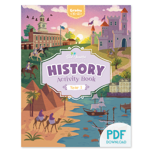 The cover of the History year 1 activity book for grades K-2 as the PDF download version | The Good and the Beautiful