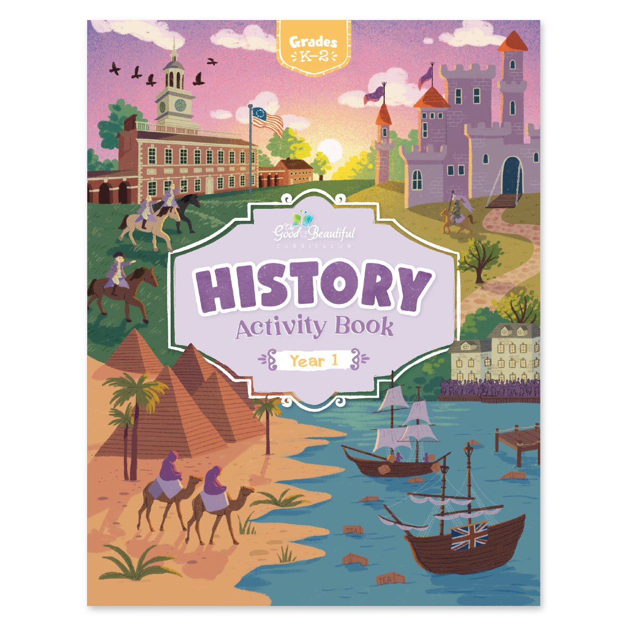 The cover of the History year 1 activity book for grades K-2 | The Good and the Beautiful