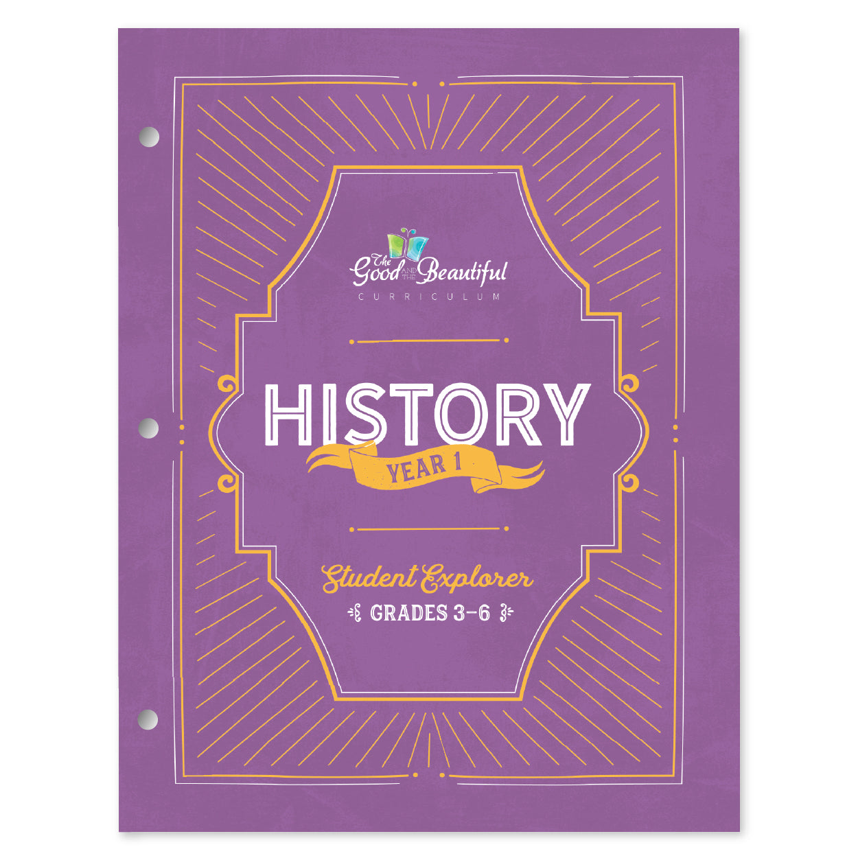 The cover of the History year 1 student explorer for grades 3-6 | The Good and the Beautiful