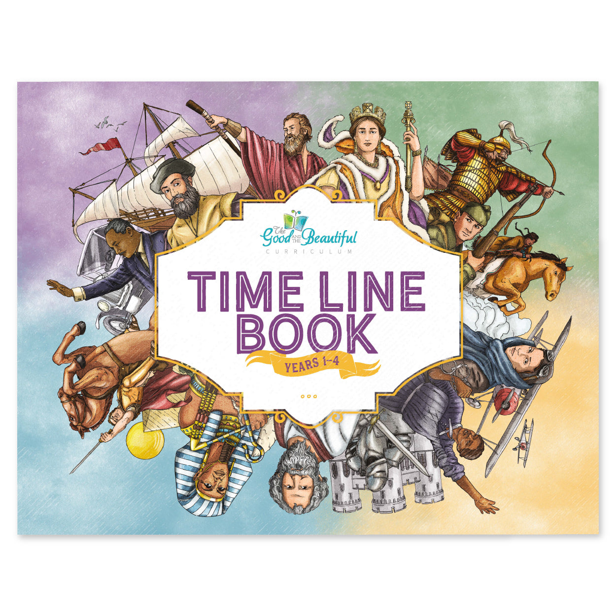 The cover of the Time Line Book for years 1-4 of History | The Good and the Beautiful