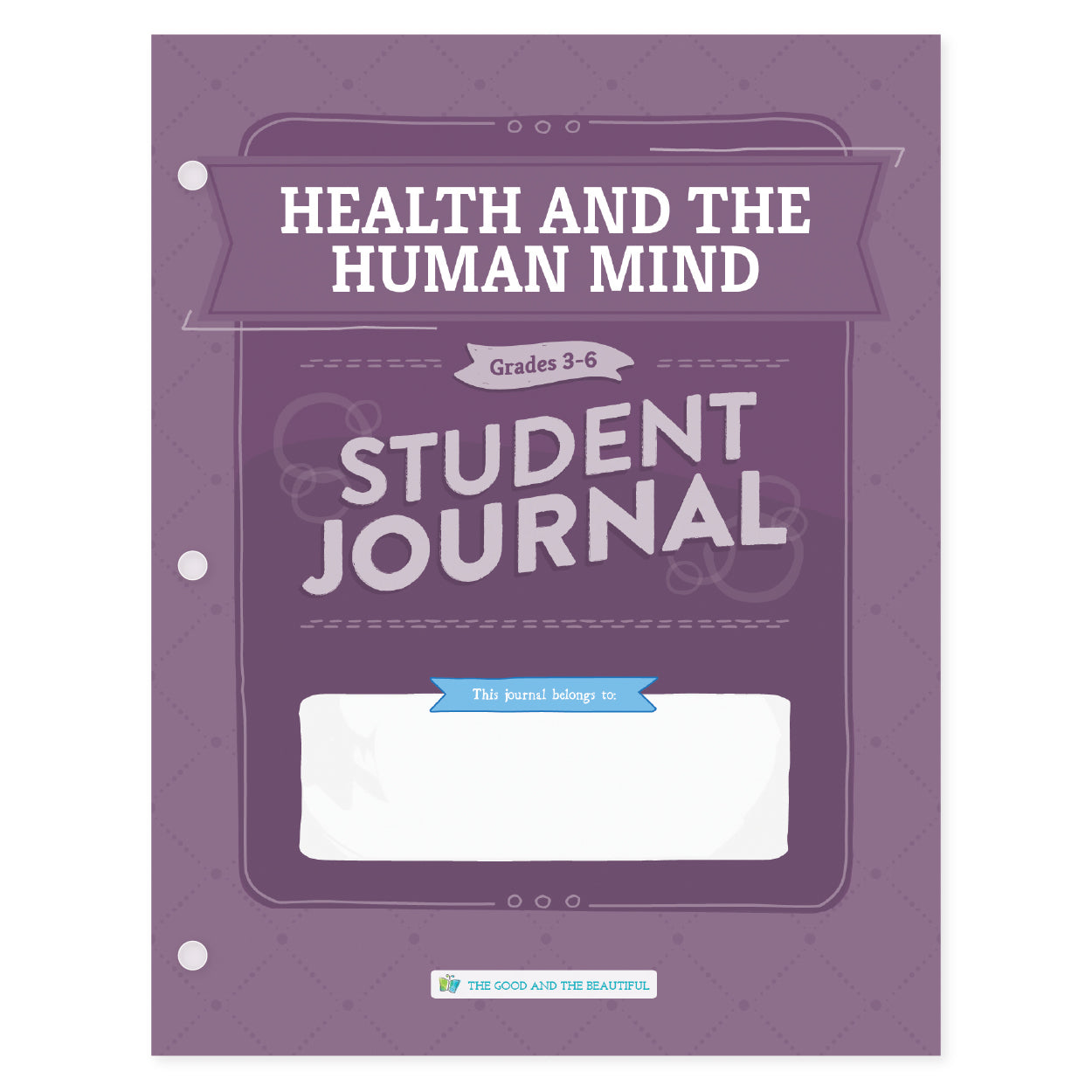 Health and the Human Mind student journal for grades 3-6 | The Good and the Beautiful