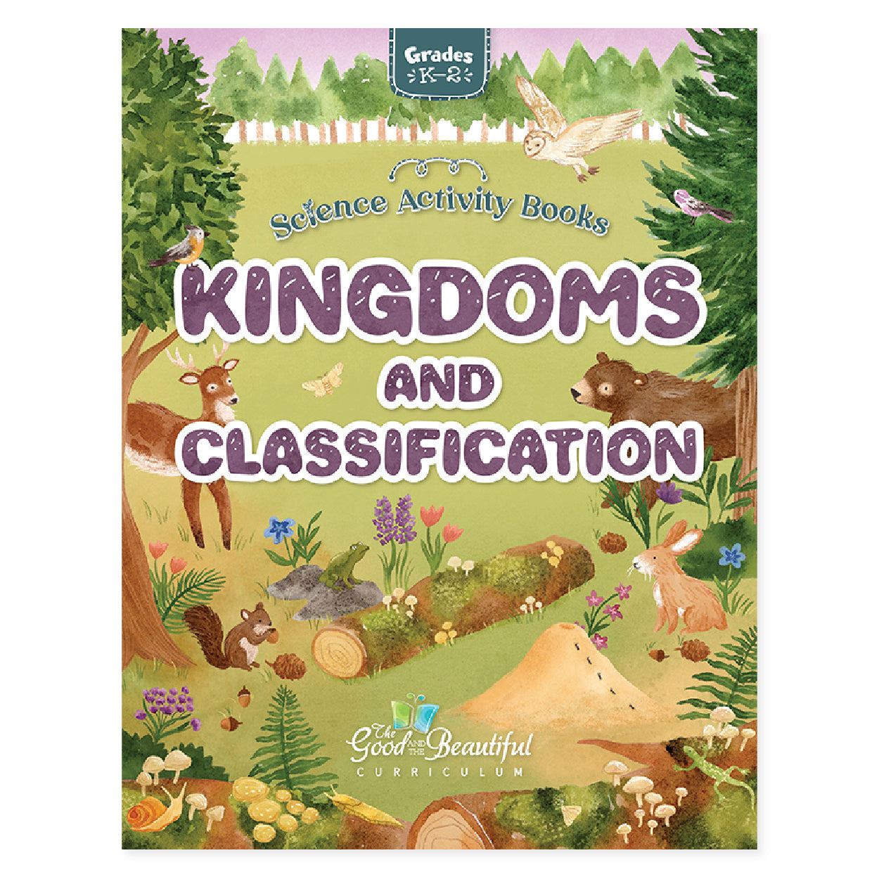 Kingdoms and Classifications science activity book for grades K-2 | The Good and the Beautiful