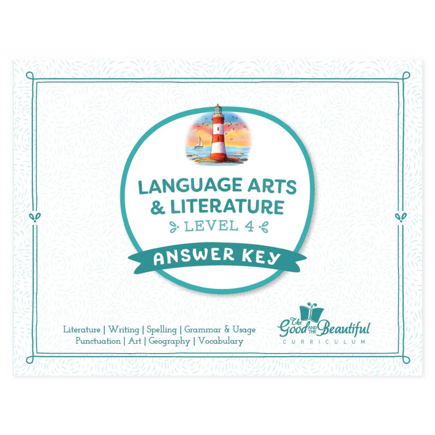 The cover of Language Arts & Literature level four answer key | The Good and the Beautiful