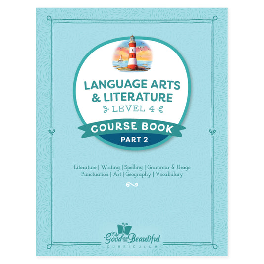 The cover of Language Arts & Literature level four course part two | The Good and the Beautiful